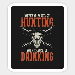 Hunting And Drinking Sticker